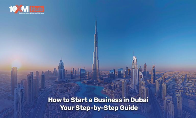 How to Start a Business in Dubai: Your Step-by-Step Guide