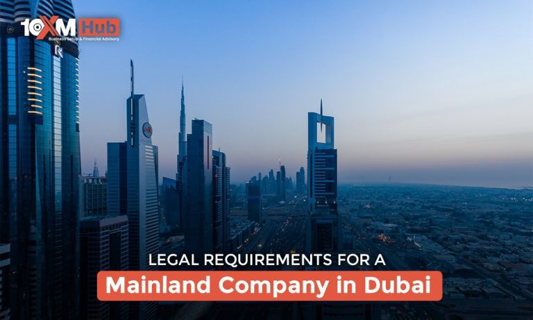 Legal Requirements for a Mainland Company in Dubai