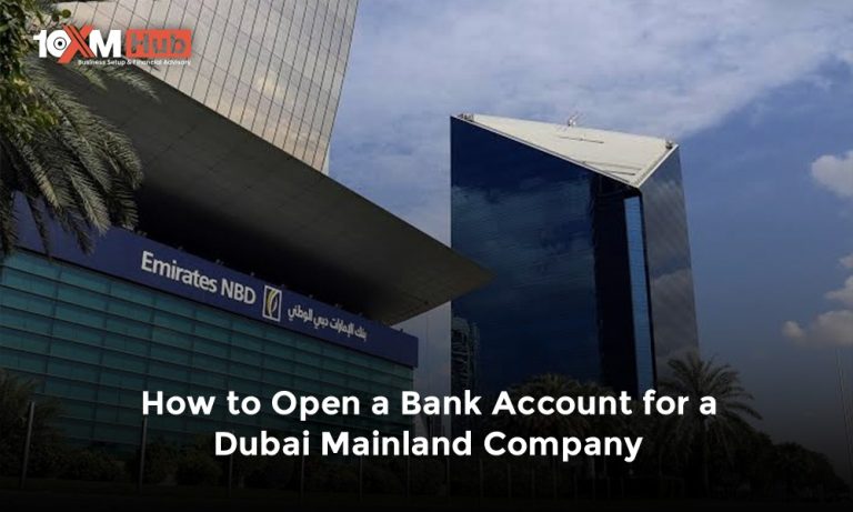How to Open a Bank Account for a Dubai Mainland Company