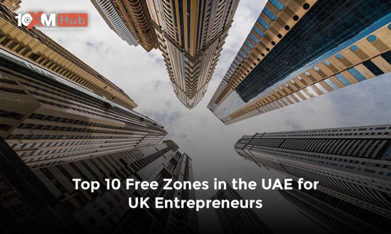 Top 10 Free Zones in the UAE for UK Entrepreneurs