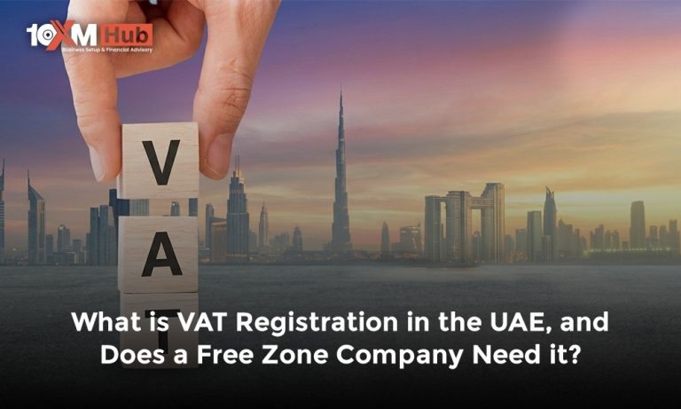 What is VAT Registration in the UAE, and Does a Free Zone Company Need it?
